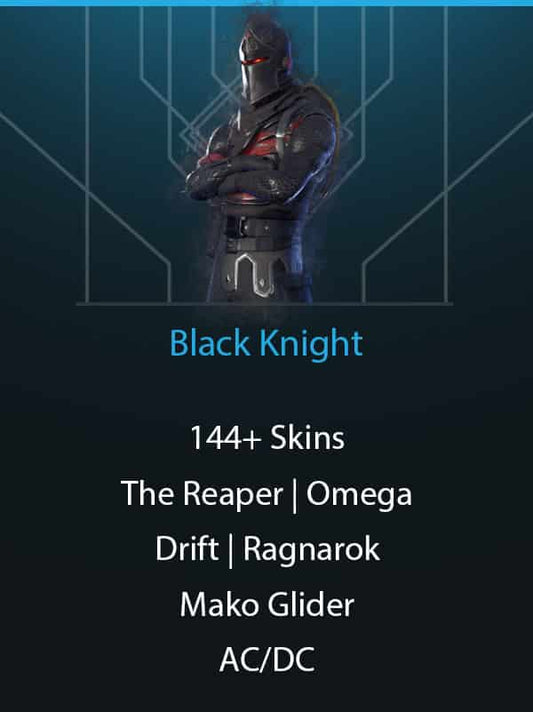 Black Knight | 144+ Skins | The Reaper | Omega | Drift | Ragnarok