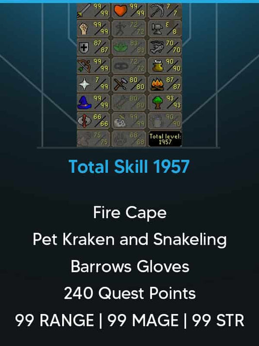 Total Skill 1957 | Combat 123 | 240 Quest Points | 99 ATK | 99 STR | 99 RANGE | 99 MAGE