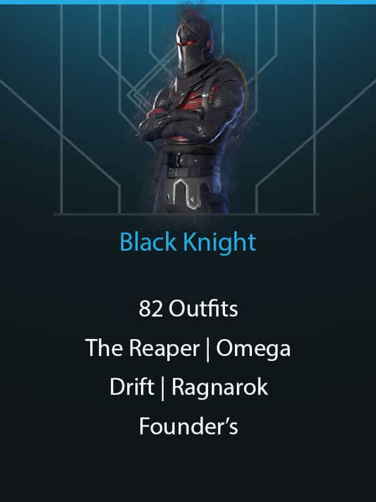 Black Knight | 82 Outfits | The Reaper | Omega | Drift | Founders